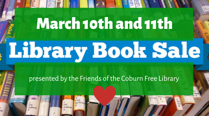 Image of books with words Library Book Sale March 10th and March 11th presented by the Friends of the Coburn Free Library.